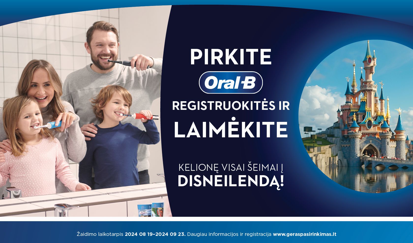 Pirkite bet kurį Oral-B produktą ir laimėkite kelionę visai šeimai į Disneilendą!